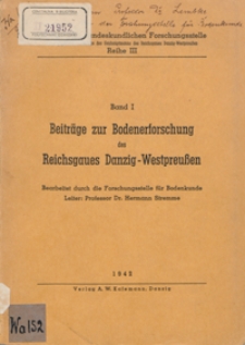 Beiträge zur Bodenerforschung des Reichsgaues Danzig-Westpreussen