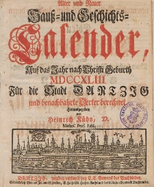Neuer und Alter Hauß- und Geschichts-Calender, Auf das Jahr nach Christi Geburth [...] 1743