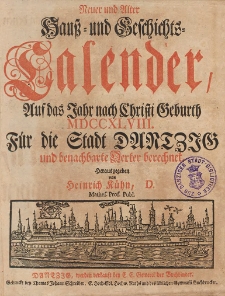 Neuer und Alter Hauß- und Geschichts-Calender, Auf das Jahr nach Christi Geburth [...] 1748
