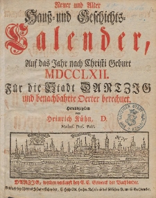Neuer und Alter Hauß- und Geschichts-Calender, Auf das Jahr nach Christi Geburth [...] 1762