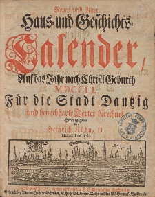 Neuer und Alter Hauß- und Geschichts-Calender, Auf das Jahr nach Christi Geburth [...] 1751