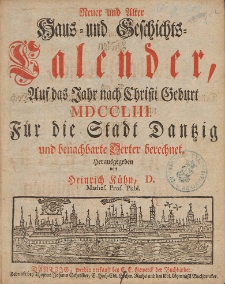 Neuer und Alter Hauß- und Geschichts-Calender, Auf das Jahr nach Christi Geburth [...] 1753