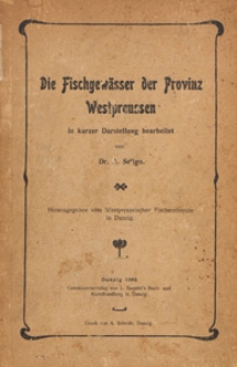 Die Fischgewässer der Provinz Westpreussen : in kurzer Darstellung