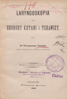 Laryngoskopia oraz choroby krtani i tchawicy