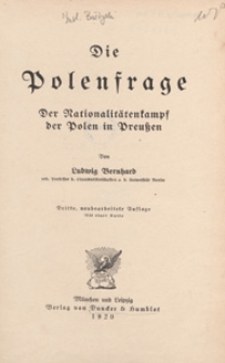 Die Polenfrage : der Nationalit&auml;tenkampf der Polen in Preussen