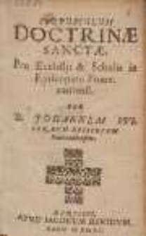 Corpusculum Doctrinæ Sanctæ : Pro Ecclesijs & Scholis in Episcopatu Pomezaniensi