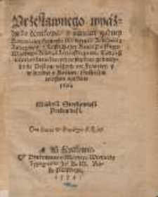 Przesławnego wyazdu do Krakowa, y pamięci godney Koronaciey Henryka Walezyusa [...] : Tudziesz naprzodku niektorych postępkow godnieyszych, Posłow naszych we Franciey, y w drodze s Krolem, skutheczne