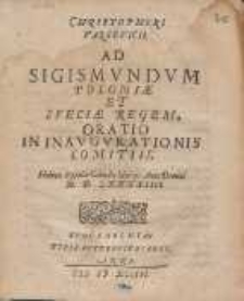 Christophori Varsevicii Ad Sigismvndvm Poloni&aelig; Et Sveci&aelig; Regem, Oratio In Inavgvrationis Comitiis [...].