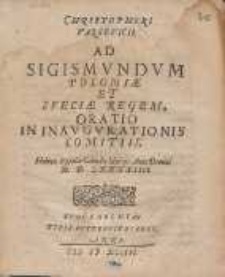 Christophori Varsevicii Ad Sigismvndvm Poloniæ Et Sveciæ Regem, Oratio In Inavgvrationis Comitiis [...].