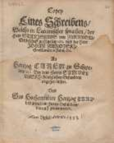 Copey Eines Schreibens, Welchs in Lateinischer sprachen, der Herr Stanislaus von Zarnkow, Ertzbischoff zu Gnesen, &c. vnd der Herr Johan Zamoiski Gro&szlig;Cantzler in Polen &c. An Hertzog Carln zu Schweden, &c. Bey dem Herrn Samuel Lasky, K&ouml;niglichen Gesandten abgehen lassen. Und Was Hochermelter Hertzog Carl bey gemeltem Herrn Gesandten darauff geantwortet.