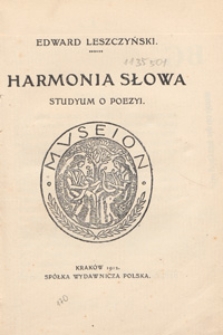 Harmonia słowa : studyum o poezyi