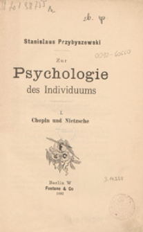Zur Psychologie des Individuums. I, Chopin und Nietzsche