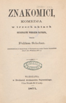 Znakomici : komedja w trzech aktach