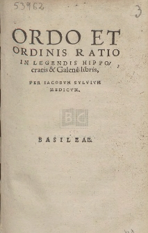 Ordo Et Ordinis Ratio In Legendis Hippocratis & Galeni Libris