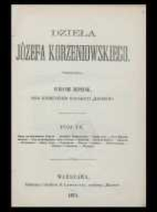 Dzieła Józefa Korzeniowskiego. T. 9