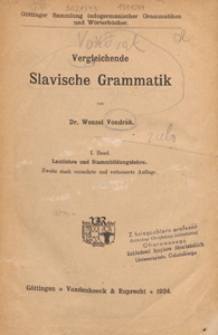 Vergleichende slavische Grammatik. Bd. 1, Lautlehre und Stammbildungslehre