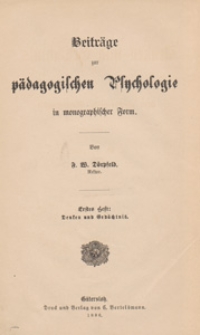 Beiträge zur pädagogischen : in monographischer Form. H. 1, Denken und Gedächtnis : eine psychologische Monographie
