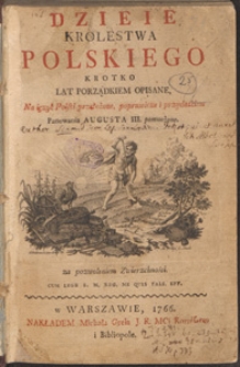 Dzieje krolestwa polskiego kr&oacute;tko lat porządkiem opisane