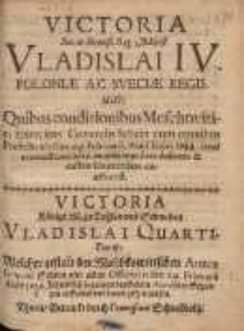 Victoria Sac. ac Sereniss. Reg. Majest. Vladislai IV. Poloniæ Ac Sveciæ Regis Id est: Quibus conditionibus Moschovitici Exercitus Generalis Schein cum omnibus Præfectis adactus 24 Febuarii, Anni hujus 1634 certa transactione inita, munitiones suas deserere & castris suis excedere coetus est = Victoria Königl. M. zu Pohlen vnd Schweden Vladislai Quarti Das ist: Welcher gestalt der Moschkowitischen Arme General Schein mit allen Officirern den 24 Februarii dieses 1634 Jahres, sich bequemen durch einem Accord seine Schanssen auffgeben vnd davon ziehen müssen.