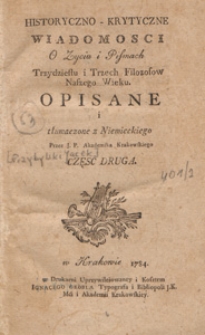 Historyczno-Krytyczne Wiadomosci O Zyciu i Pismach Trzydziestu i Trzech Filozofow Naszego Wieku. Cz. 2