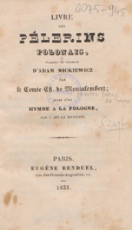 Livre des pélerins polonais, traduit du polonais d'Adam Mickiewicz