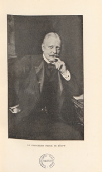 M&eacute;moires du chancelier prince de B&uuml;low. T. 1, 1897-1902 - le Secr&eacute;tariat d'&Eacute;tat des Affaires &eacute;trangeres et les premi&egrave;res ann&eacute;es de chancellerie