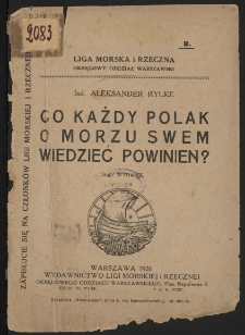 Co każdy Polak o morzu swem wiedzieć powinien