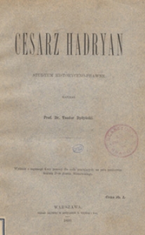 Cesarz Hadryan : studyum historyczno-prawne