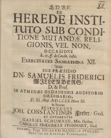 De Herede Instituto Sub Conditione Mutandæ Religionis, Vel Non, Occasione L. 15. ff. de Condit. Instit. Exercitatio Sabbathina XII