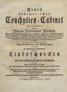 Neues systematisches Conchylien-Cabinet fortgesetzet durch Johann Hieronymus Chemnitz. Bd. 9, Abt. 1-2