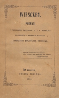 Wiesczby : poemat s przydarzeń ojczystych 4 i 5 dziesiątka 19 stolecia