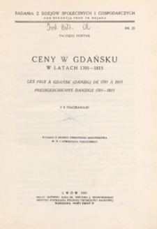 Ceny w Gdańsku w latach 1701-1815 = Les prix à Gdańsk (Danzig) de 1701 à 1815