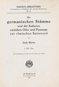 Die germanischen Stämme und die Kulturen zwischen Oder und Passarge zur römischen Kaiserzeit. T. 1, Text