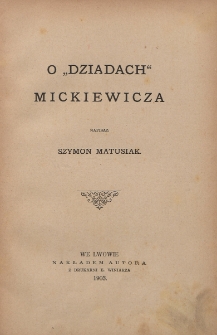 O ,,Dziadach'' Mickiewicza