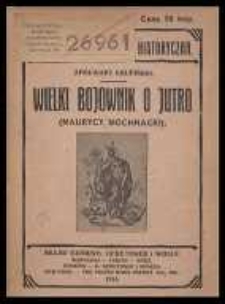 Wielki bojownik o jutro : (Maurycy Mochnacki). Cz. [1]-2
