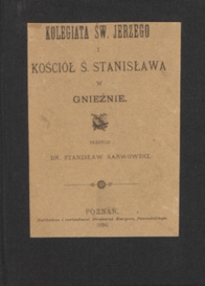 Kolegiata Św. Jerzego i Kości&oacute;ł Ś. Stanisława w Gnieźnie
