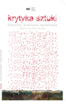 Krytyka sztuki : filozofia, praktyka, dydaktyka