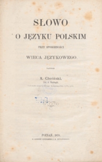 Słowo o języku polskim przy sposobności wieca językowego