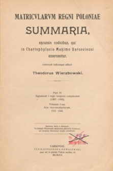 Sigismundi Augusti regis tempora complectens (1507-1548). Vol. 3, Acta vicecancellariorum 1533-1548