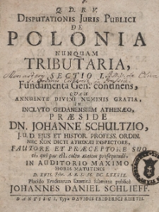 Disputationis Juris Publici De Polonia Nunquam Tributaria, Sectio [...]. Cz. 1