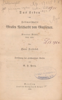 Das Leben des Feldmarschalls Grafen Neithardt von Gneisenau. Bd. 4, 1814-1815