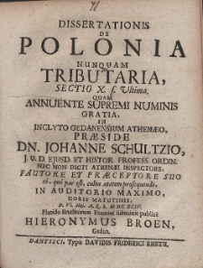 Dissertationis De Polonia Nunquam Tributaria, Sectio [...]. Cz. 10
