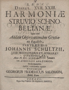Disput. XXII. XXIII. Harmoniæ Struvio-Schnobelianæ