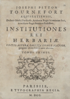 Institutiones rei herbariae ; [Acc.: Corollarium institutionum rei herbariae]. T. 1