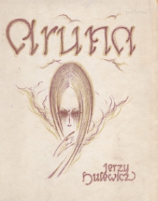 Aruna : dramatu zjawy trzy