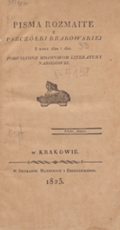 Pisma rozmaite z "Pszczółki Krakowskiej" : z roku 1820 i 1821 poświęcone miłośnikom literatury narodowej