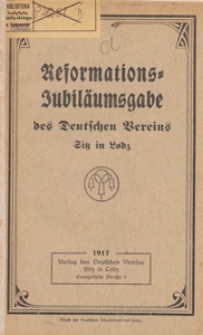 Reformations-Jubiläumsgabe des Deutschen Vereins : Sitz in Lodz