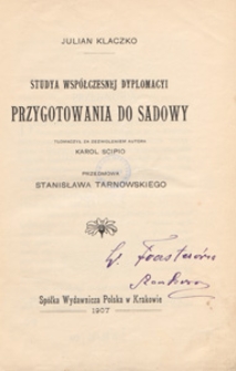 Przygotowania do Sadowy : studya wsp&oacute;łczesnej dyplomacyi