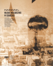 Młode malarstwo w Gdańsku. Dyplomy 2010