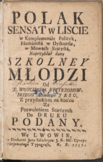 Polak Sensat w Liscie w Komplemencie Polityk, Humanista w Dyskursie, w Mowach Statysta, Naprzykład dany Szkolney Młodzi